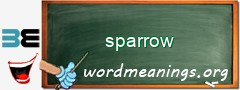 WordMeaning blackboard for sparrow